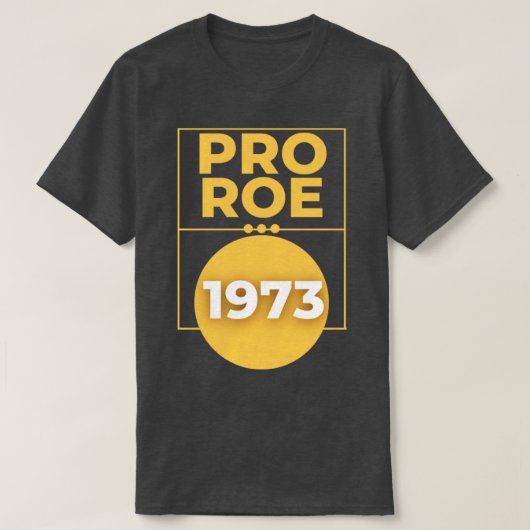 Pro roe 197312 t-shirt (Design voorkant)
