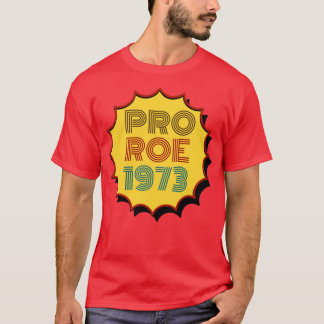 Pro roe 19731 t-shirt