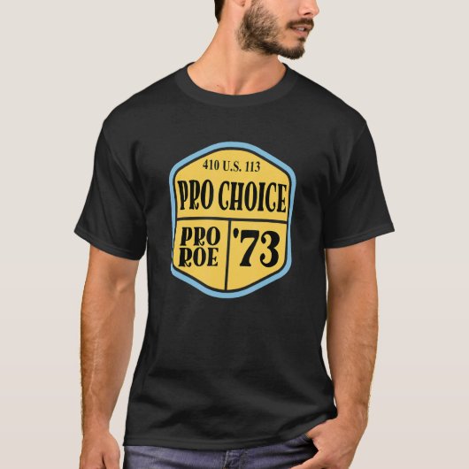 Pro Roe 1973 410 US 113 12 T-shirt (Voorkant)