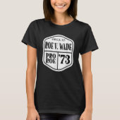 Pro Roe 1973 410 US 113 US T-shirt (Voorkant)