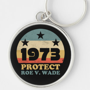 Pro Roe 1973 Bescherm Roe v Wade Sleutelhanger