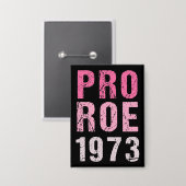 Pro Roe 1973 Button (Voorkant / Achterkant)