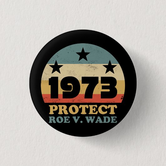 Pro Roe 1973 Protect Roe Wade Ronde Button 3,2 Cm (Voorkant)