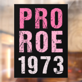 Pro Roe 1973 Raamsticker