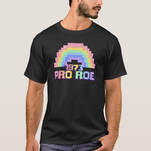 Pro ROE 1973 Rainbow Pro Keuze Pixel 1 T-shirt (Voorkant)