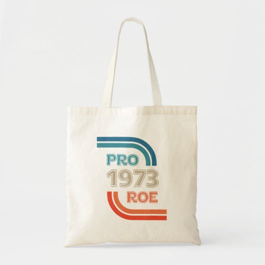 Pro ROE 1973 ROE vs Wade Pro Choice Rechten Tote Bag (Voorkant)