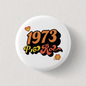 PRO ROE 1973 RONDE BUTTON 3,2 CM (Voorkant)