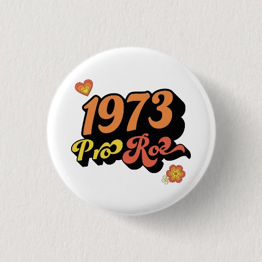 PRO ROE 1973 RONDE BUTTON 3,2 CM (Voorkant)