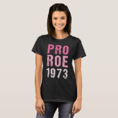 Pro Roe 1973 T-shirt (Voorkant volledig)