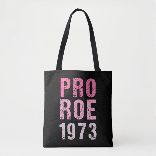 Pro Roe 1973 Tote Bag (Voorkant)