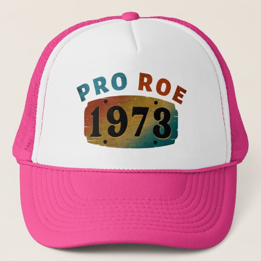 PRO ROE 1973 TRUCKER HAT TRUCKER PET (Voorkant)