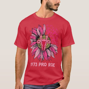 Pro Roe 1973 - Zonnebloem Pro - Keuze Feminisme Vr T-shirt