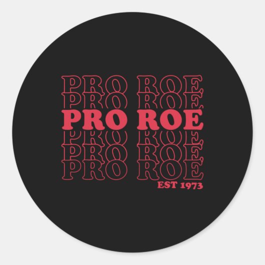 Pro Roe Est beschermer roe v wade Ronde Sticker (Voorkant)