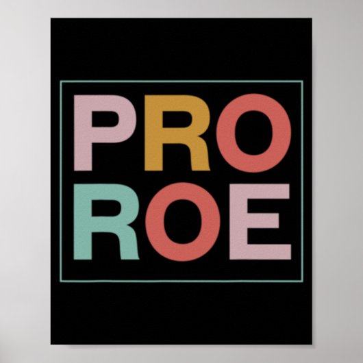 Pro Roe Pro Choice Feminist Poster (Voorkant)
