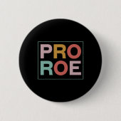 Pro Roe Pro Choice Feminist Ronde Button 5,7 Cm (Voorkant)