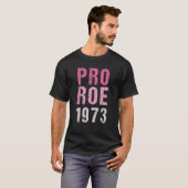 Pro Roe Reproductive Rights Pro Choice Roe V Wade T-shirt (Voorkant volledig)