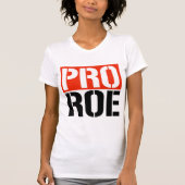 PRO ROE T-SHIRT (Voorkant)