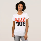 PRO ROE T-SHIRT (Voorkant volledig)