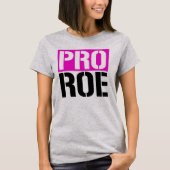 Pro Roe T-shirt (Voorkant)