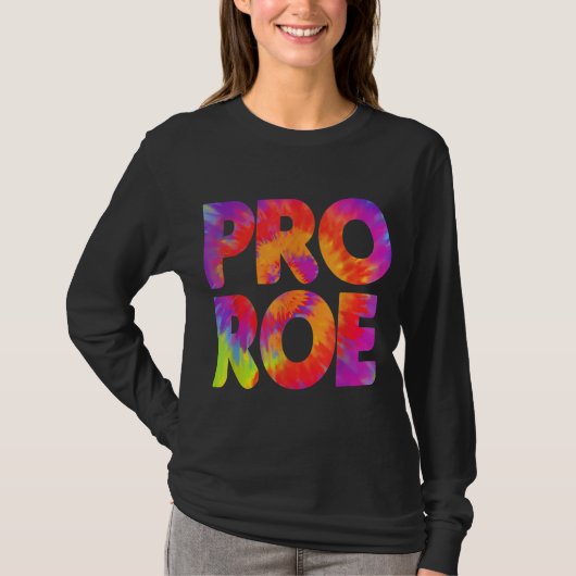 Pro Roe Tie Dye Vrouwenrechten Pro Choice Girl Pow T-shirt (Voorkant)