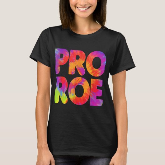 Pro Roe Tie Dye Vrouwenrechten Pro Choice Girl Pow T-shirt (Voorkant)