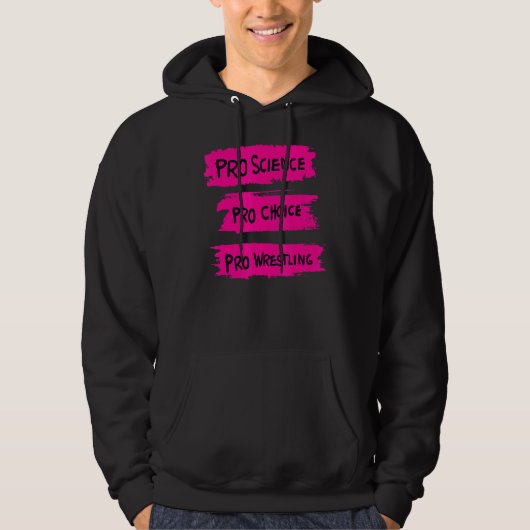 Pro Science Pro Choice Pro Wrestling 1 Hoodie (Voorkant)
