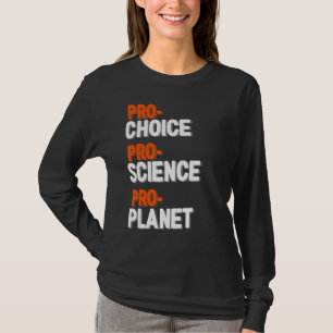 Pro Science Pro Choice Pro Wrestling Fan T-shirt