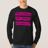 Pro Science Pro Choice Pro Wrestling T-shirt (Voorkant)