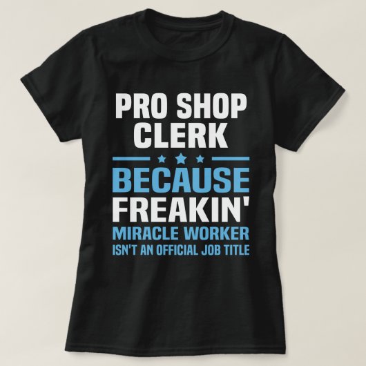 Pro Shop Clerk T-shirt (Design voorkant)