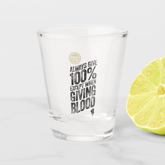 PRO TIP: altijd 100% geven Shot Glas (Voorkant)