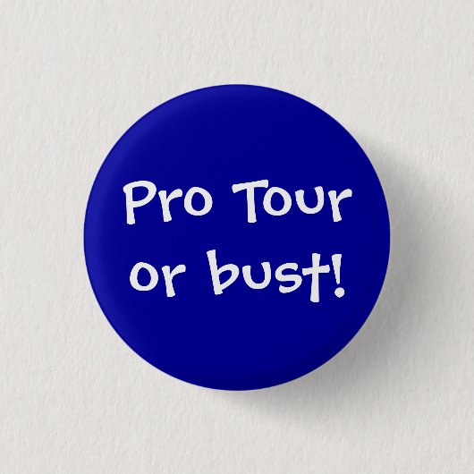 Pro Tour of bust! Ronde Button 3,2 Cm (Voorkant)