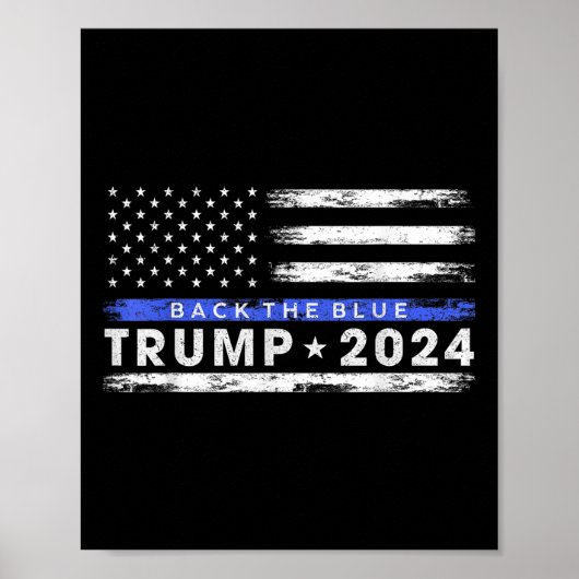Pro Trump 2024 Back The Blue Thin Blue Line Poster (Voorkant)