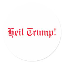 Pro-Trump, Heil Trump!