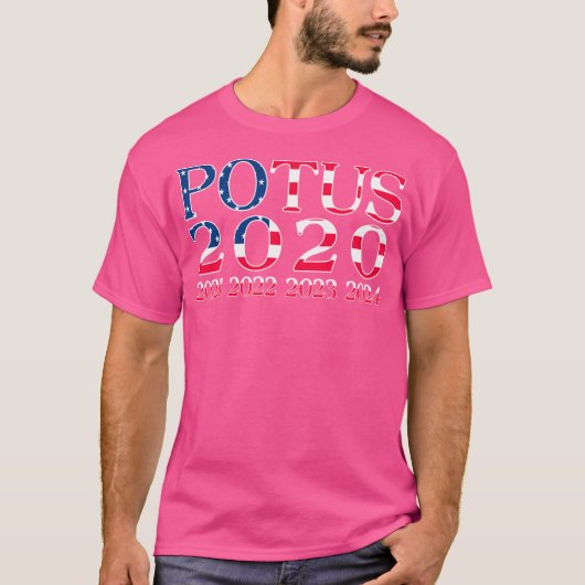 Pro Trump Potus 2020 2021 2022 2023 2024 T-shirt (Voorkant)