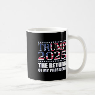 Pro Trump Shirt 2024 De terugkeer van mijn Preside Koffiemok