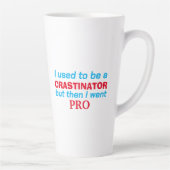 Pro uitsteller - grappig latte mok (Rechts)