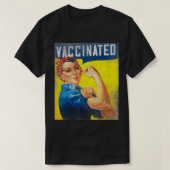 Pro Vaccine, I Got Vaccinated, Want a hug Rosie Th T-shirt (Design voorkant)