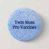 Pro Vaccine Twin Mom Ronde Button 5,7 Cm (Voorkant)