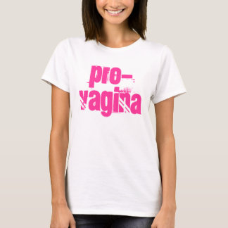 Pro-Vagina T-shirt
