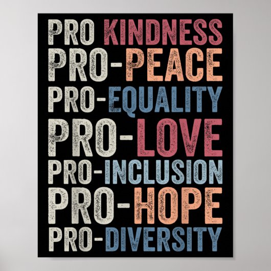 Pro Vriendelijkheid Pro Vrede Gelijkheid Liefde Di Poster (Voorkant)