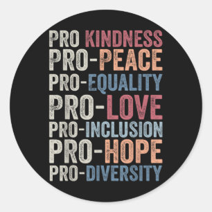 Pro Vriendelijkheid Pro Vrede Gelijkheid Liefde Di Ronde Sticker