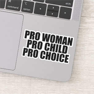 Pro Vrouw Pro Kind Pro Keuze Feministische Laptop Sticker