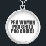 Pro-vrouwenkind en -keuze zilver vergulden ketting<br><div class="desc">Ik ben voor keuze en steun het recht van vrouwen om hun eigen beslissingen te nemen.</div>