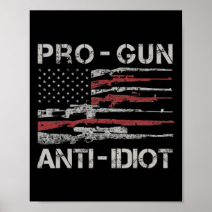 Pro wapen anti idioot shirt vintage Usa vlag 2e Am Poster