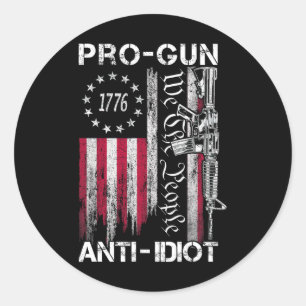 Pro wapen anti idioot shirt vintage Usa vlag 2e Am Ronde Sticker