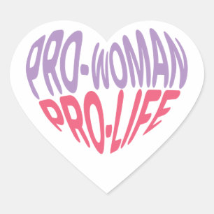 Pro Woman Pro Life Heart Shaped Typography Hart Sticker