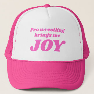 Pro Wrestling brengt me Joy Trucker Hat Trucker Pet