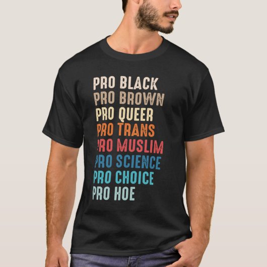 Pro Zwart Pro Bruin Pro Queer Pro Trans Pro Moslim T-shirt (Voorkant)