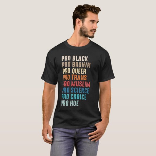 Pro Zwart Pro Bruin Pro Queer Pro Trans Pro Moslim T-shirt (Voorkant volledig)