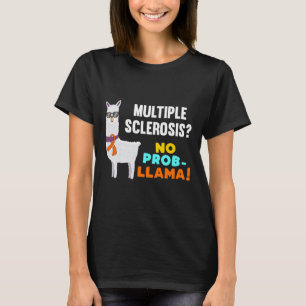 Prob-lama multiple sclerose krijger overlevende AW T-shirt